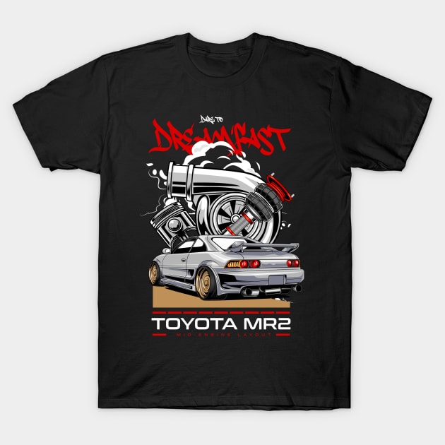 DreamFast MR2 T-Shirt by Harrisaputra